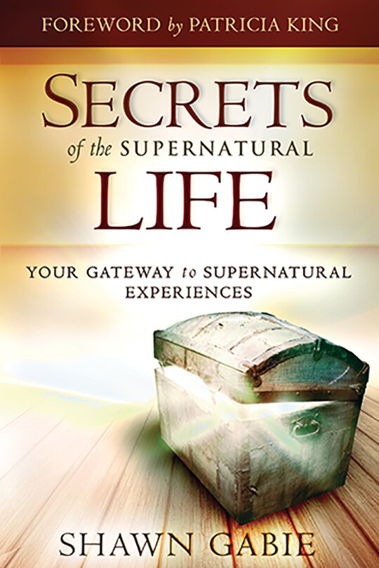Front cover_Secrets Of The Supernatural Life