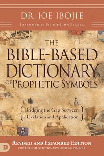 Front cover_The Bible-Based Dictionary Of Prophetic Symbols
