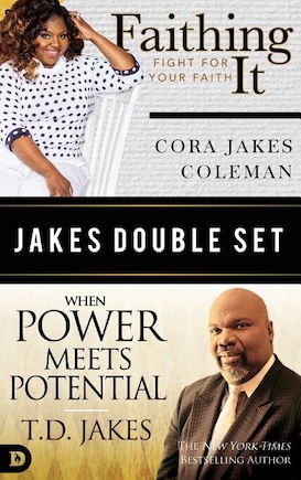 Jakes Double Set: Faithing It And When Power Meets Potential