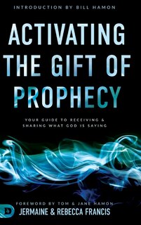 Front cover_Activating The Gift Of Prophecy