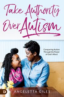 Front cover_Take Authority Over Autism