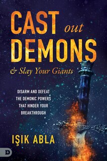 Couverture_Cast Out Demons and Slay Your Giants
