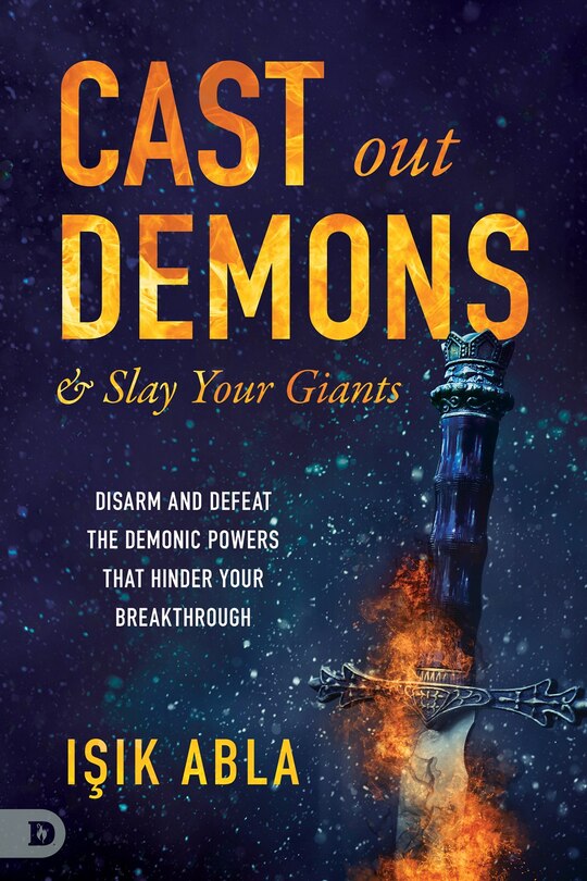 Couverture_Cast Out Demons and Slay Your Giants