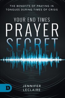 Front cover_Your End Times Prayer Secret