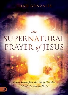 Couverture_The Supernatural Prayer of Jesus