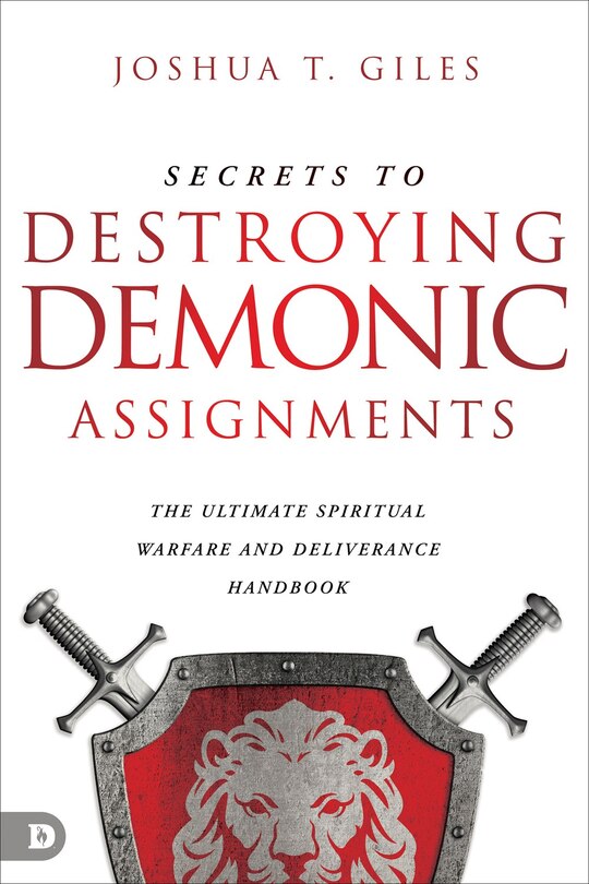 Front cover_Secrets to Destroying Demonic Assignments