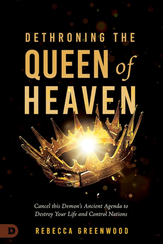 Front cover_Dethroning the Queen of Heaven