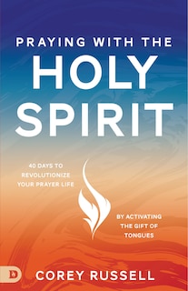 Front cover_Praying with the Holy Spirit