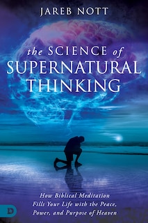 Front cover_The Science of Supernatural Thinking