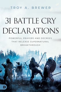 Front cover_31 Battle Cry Declarations