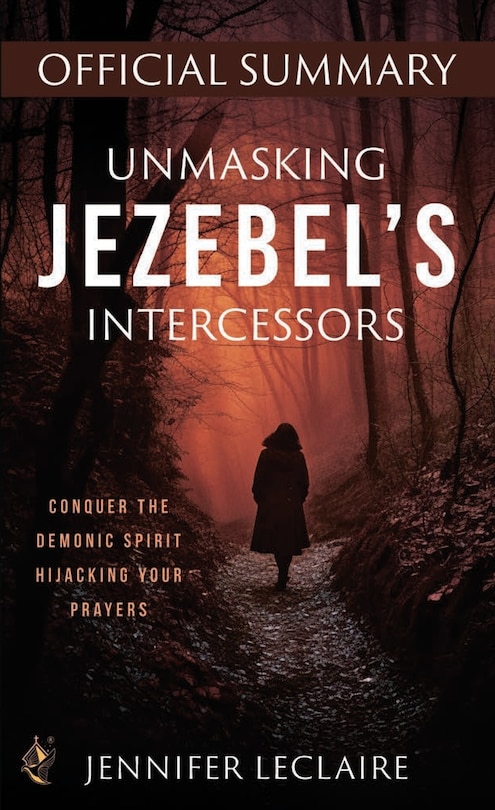 Couverture_Unmasking Jezebel's Intercessors Official Summary