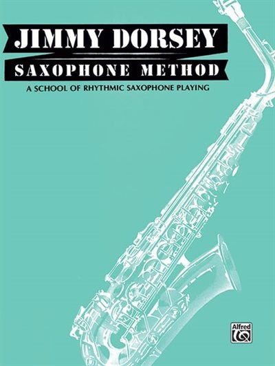 Couverture_Jimmy Dorsey Saxophone Method (tenor Saxophone)