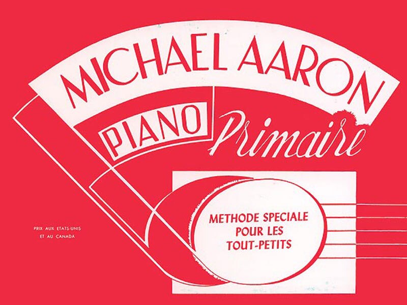 Michael Aaron Piano Course: Methode Speciale Pour Les Tout-petits (french Language Edition)