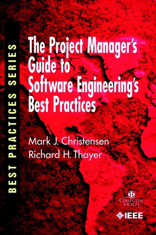 Front cover_The Project Manager's Guide to Software Engineering's Best Practices