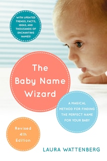 Front cover_The Baby Name Wizard, Revised 4th Edition