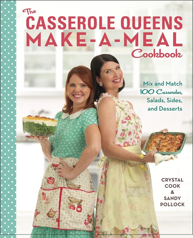 Couverture_The Casserole Queens Make-a-meal Cookbook