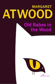 Old Babes in the Wood (Signed Edition): Stories image number 0