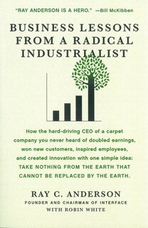 Couverture_Business Lessons from a Radical Industrialist