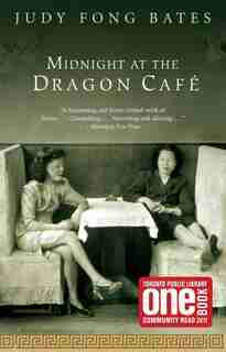Midnight At the Dragon Cafe by Judy Fong Bates
