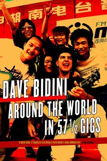 Around The World In 57 1/2 Gigs