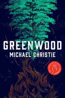 Greenwood: A Novel by Michael Christie