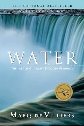 Water (revised Edition): The Fate Of Our Most Precious Resource