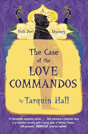 The Case Of The Love Commandos: Vish Puri, Most Private Investigator