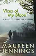 Vices of My Blood: A Detective Murdoch Mystery by Maureen Jennings