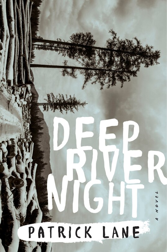 Deep River Night: A Novel