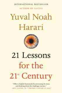 21 Lessons For The 21st Century by Yuval Noah Harari