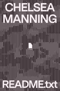 Readme.txt: A Memoir by Chelsea Manning