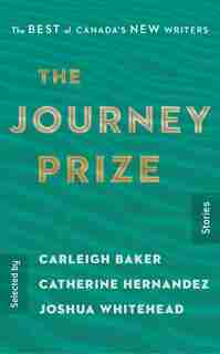 The Journey Prize Stories 31: The Best Of Canada's New Writers
