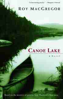 Canoe Lake by Roy Macgregor
