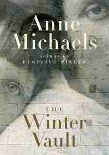 The WINTER VAULT by Anne Michaels
