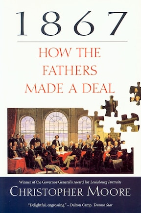 1867: How The Fathers Made A Deal