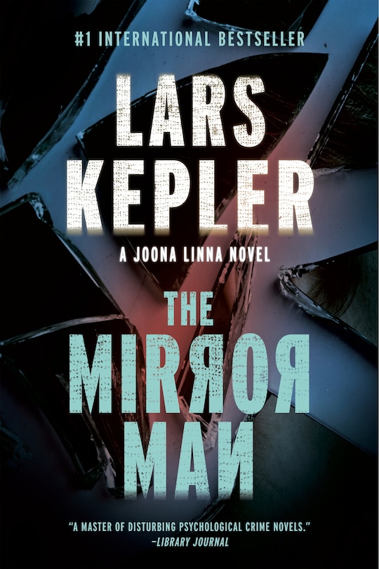 The Mirror Man: Joona Linna Series: #8