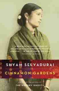 Cinnamon Gardens by Shyam Selvadurai
