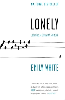 Lonely: Learning To Live With Solitude