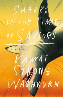 Front cover_Sharks In The Time Of Saviors