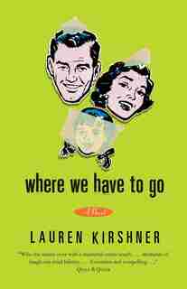 Where We Have To Go by Lauren Kirshner