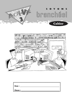 Acti-vie - Soyons Branchés! Workbook, Level 3