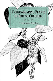 Couverture_Catkin-Bearing Plants of British Columbia