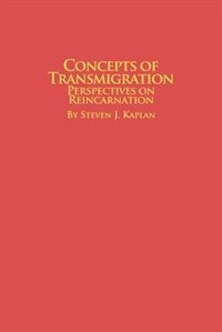 Concepts of Transmigration Perspectives on Reincarnation