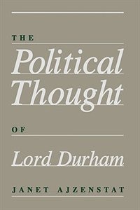 Couverture_The Political Thought of Lord Durham