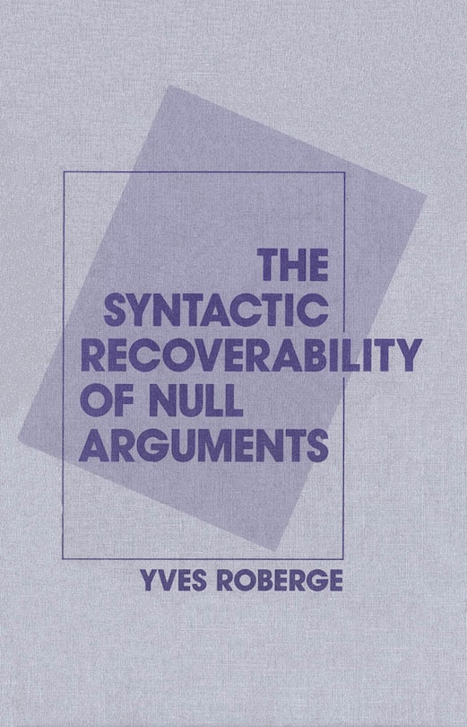 Front cover_The Syntactic Recoverability of Null Arguments