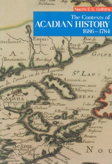 Couverture_The Contexts of Acadian History, 1686-1784