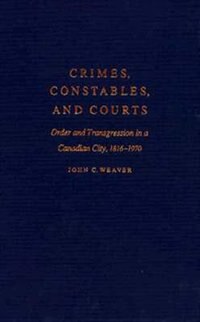 Front cover_Crimes, Constables, and Courts