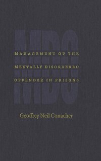 Front cover_Management of the Mentally Disordered Offender in Prisons