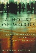 A House of Words: Jewish Writing, Identity, and Memory