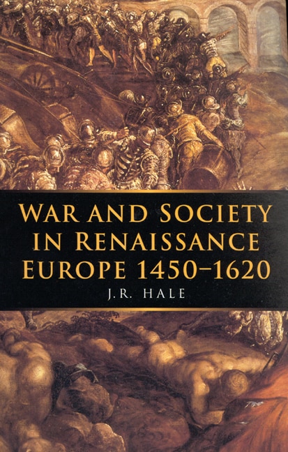 Front cover_War and Society in Renaissance Europe 1450-1620